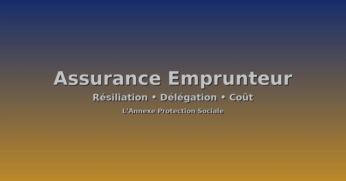 Assurance emprunteur (particulier) : garanties, délégation & coût