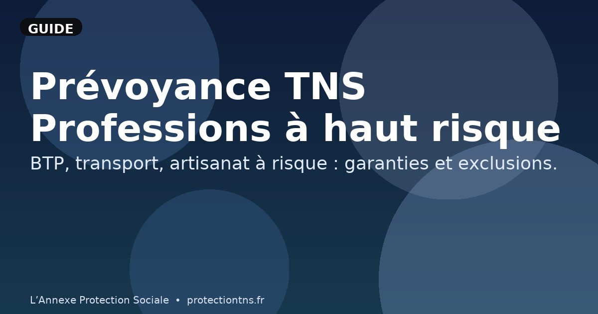 Prévoyance TNS : professions à haut risque