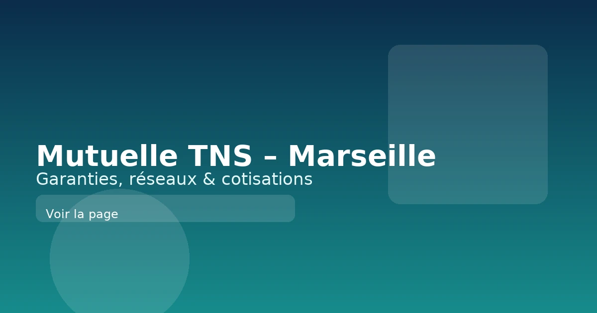 Mutuelle TNS à Marseille