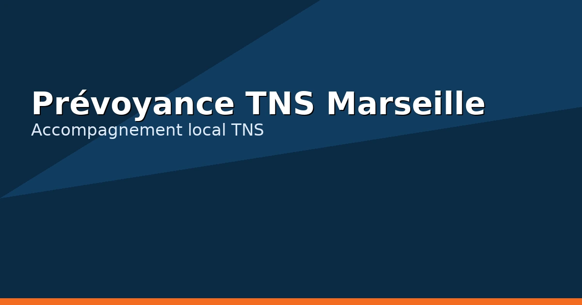 Prévoyance TNS Marseille